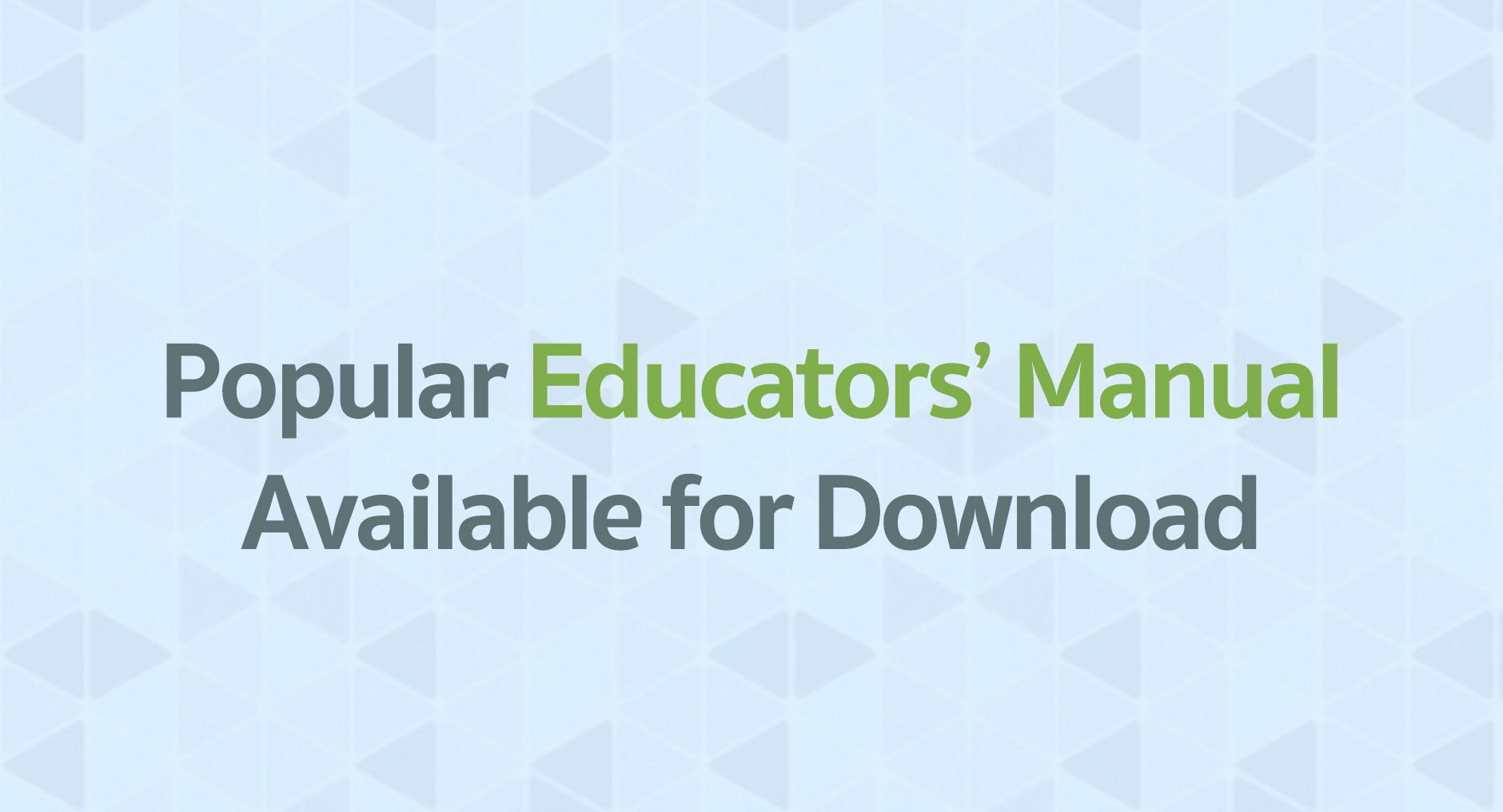 Popular Educators Manual Available for Download